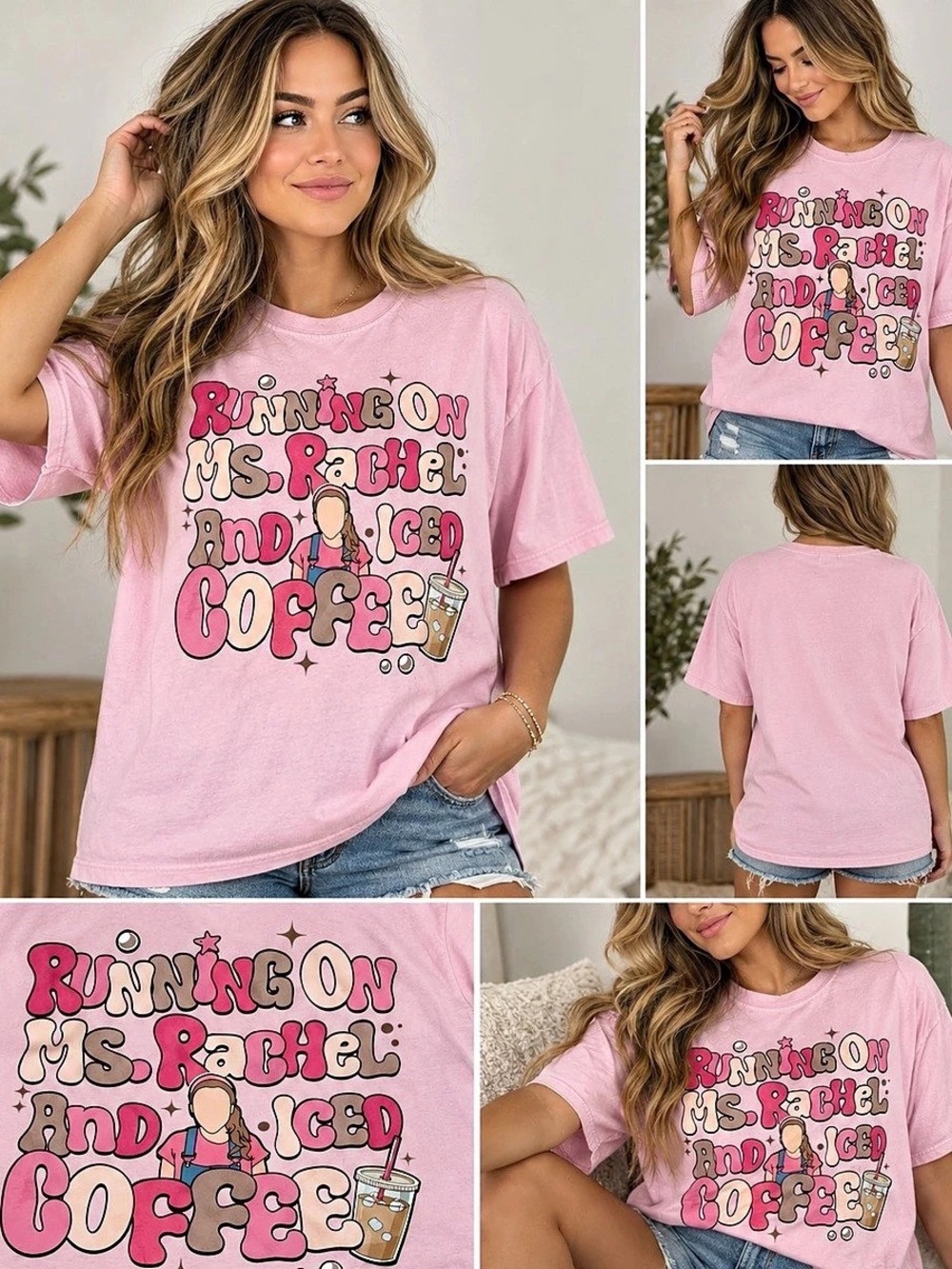 Comfort Colors Running on Ms Rachel and Iced Coffee T-Shirt Pink